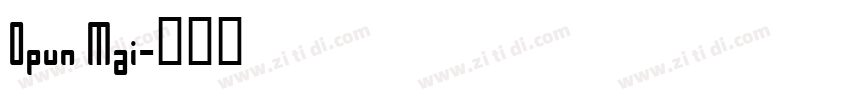 Opun Mai字体转换